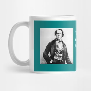 Charles Dickens / books quote Mug